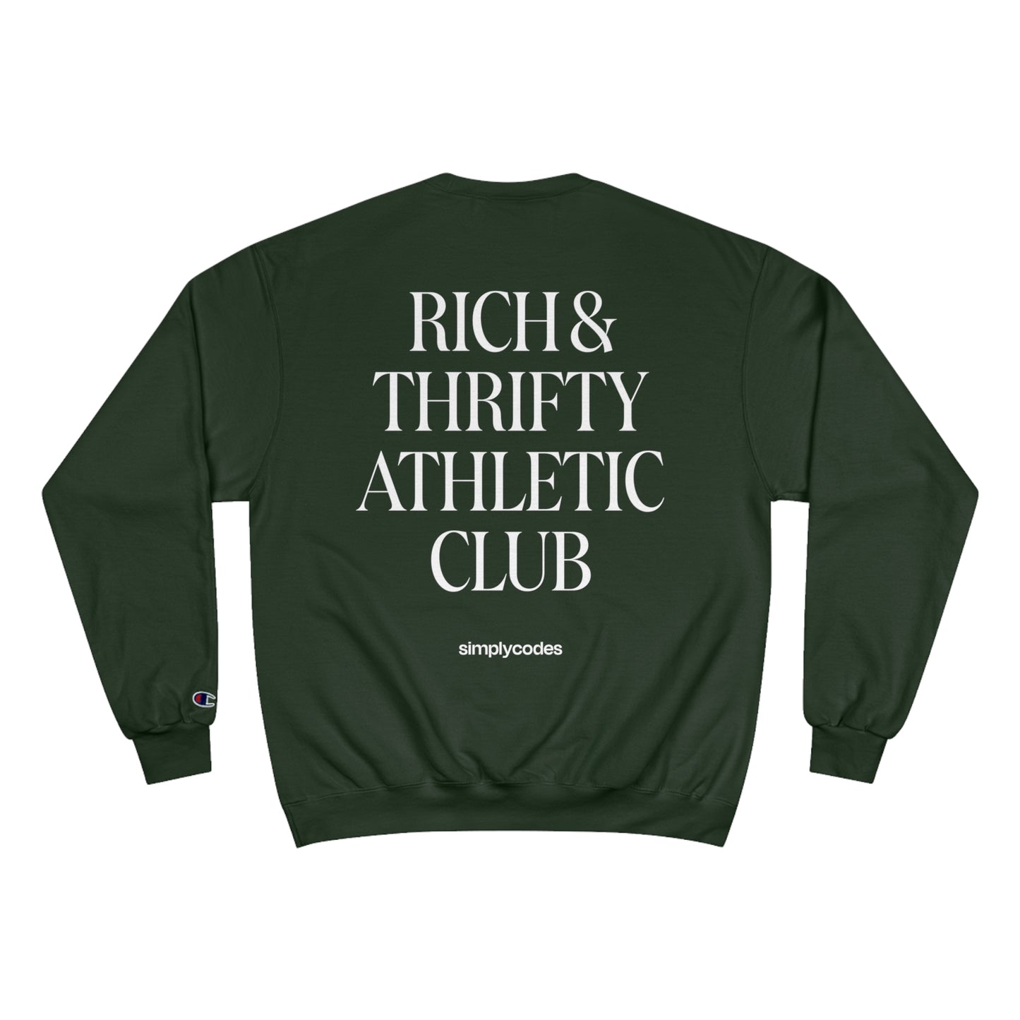 Rich & Thrifty Champion Sweatshirt